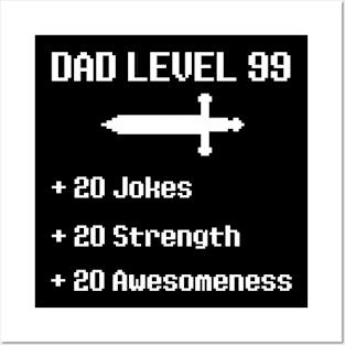 Dad Level 99 RPG Video Game - Fathers Day Birthday Gift Posters and Art